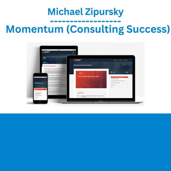 Michael Zipursky – Momentum (Consulting Success)