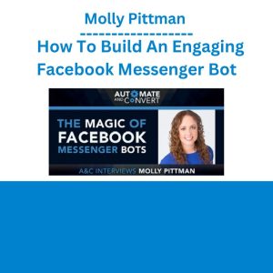 Molly Pittman - How To Build An Engaging Facebook Messenger Bot