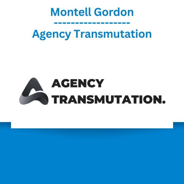 Montell Gordon - Agency Transmutation