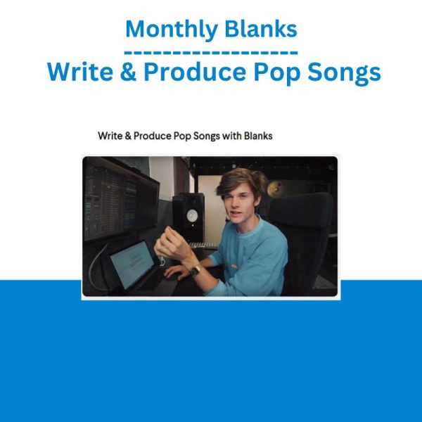 Monthly Blanks Write & Produce Pop Songs