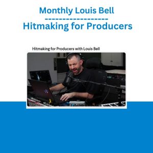 Monthly Louis Bell Hitmaking for Producers