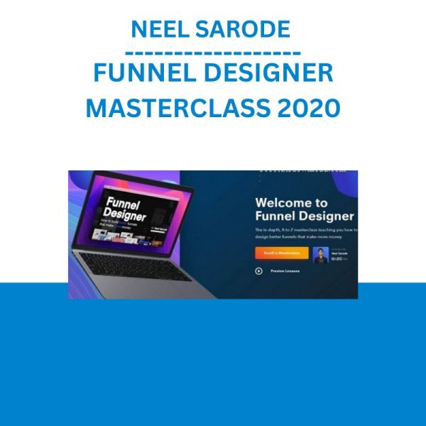 NEEL SARODE – FUNNEL DESIGNER MASTERCLASS 2020