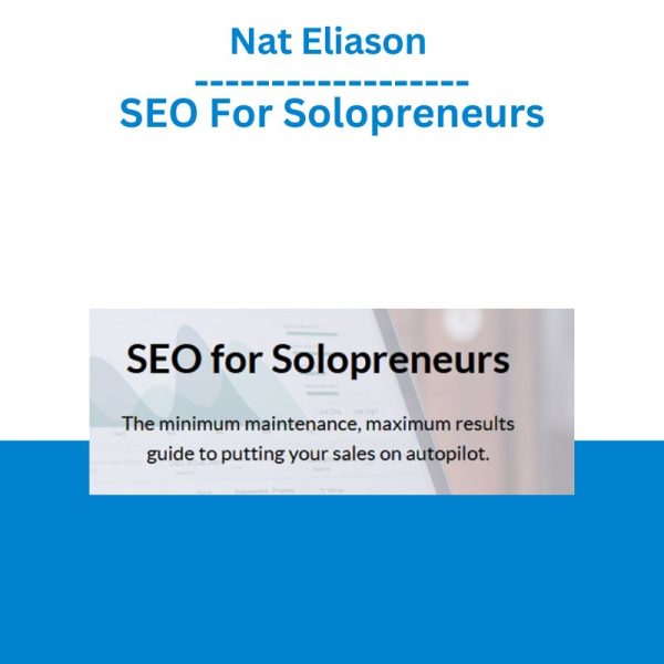 Nat Eliason – SEO For Solopreneurs