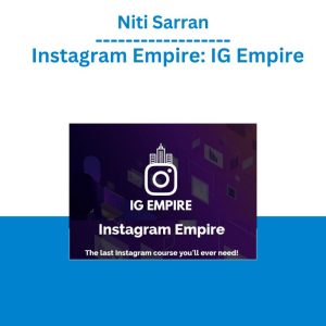 Niti Sarran – Instagram Empire IG Empire