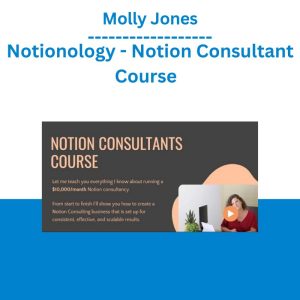 Molly Jones -Notionology – Notion Consultant Course