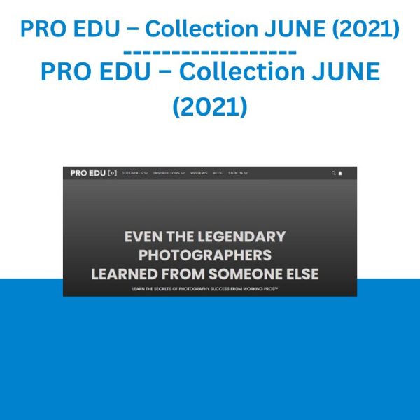 PRO EDU – Collection JUNE (2021)