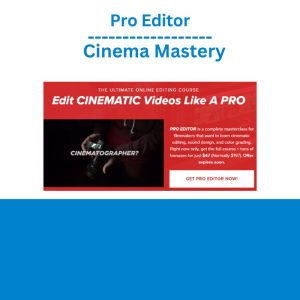 Pro Editor – Cinema Mastery