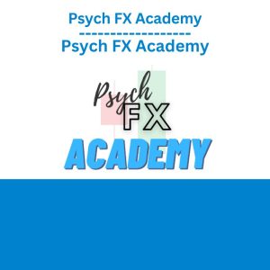 Psych FX Academy