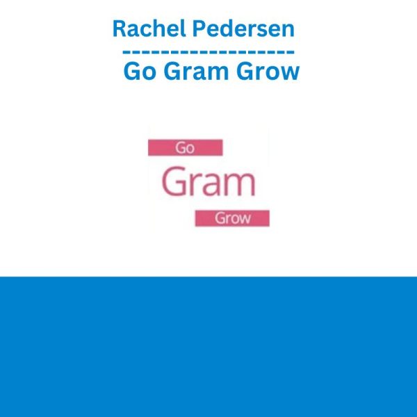 Rachel Pedersen - Go Gram Grow