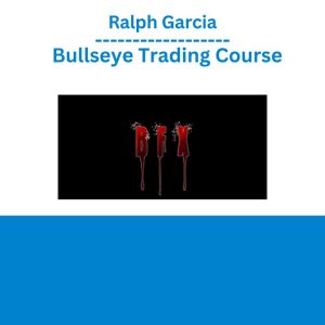 Ralph Garcia - Bullseye Trading Course