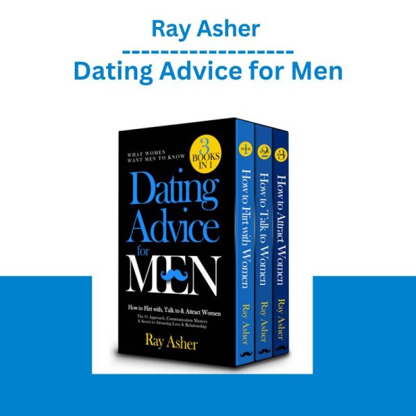 Ray Asher – Dating Advice for Men