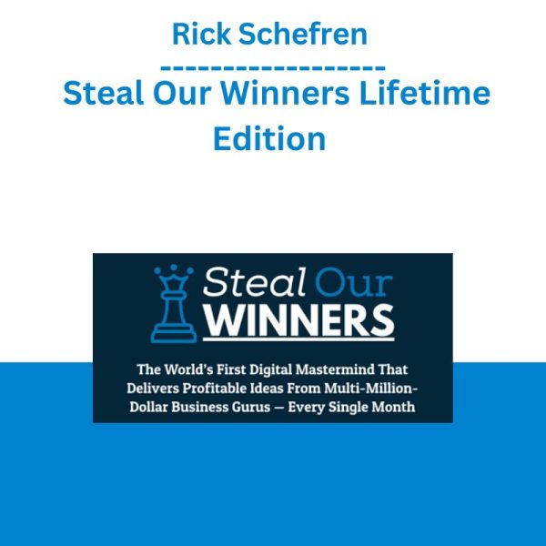 Rick Schefren – Steal Our Winners Lifetime Edition