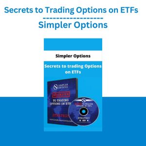 Secrets to Trading Options on ETFs – Simpler Options