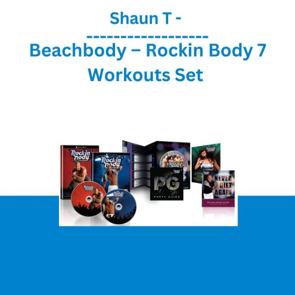 Shaun T - Beachbody – Rockin Body 7 Workouts Set