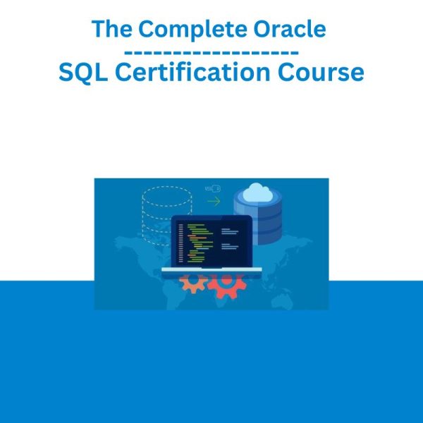 The Complete Oracle SQL Certification Course