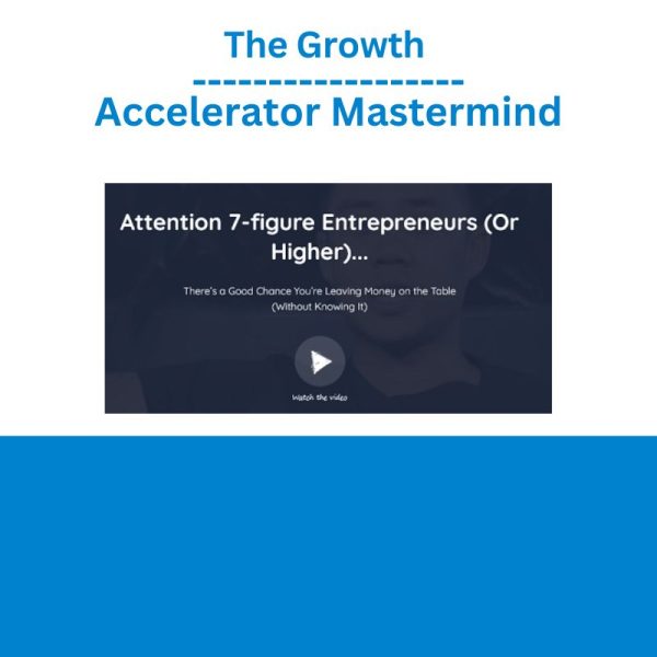 The Growth Accelerator Mastermind