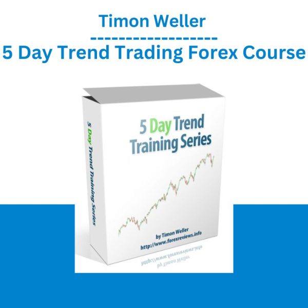 Timon Weller 5 Day Trend Trading Forex Course