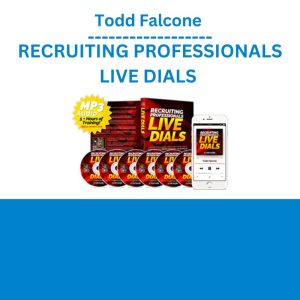 Todd Falcone - RECRUITING PROFESSIONALS LIVE DIALS