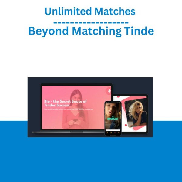 Unlimited Matches – Beyond Matching Tinder