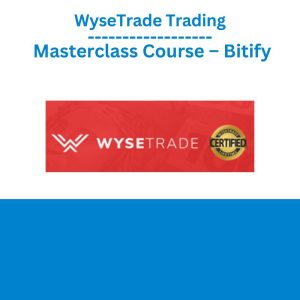 WyseTrade Trading Masterclass Course – Bitify