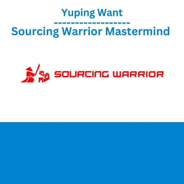 Yuping Want - Sourcing Warrior Mastermind