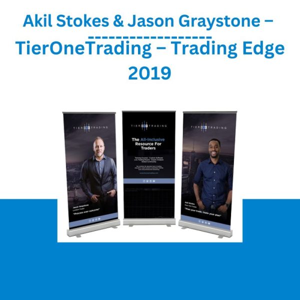 Akil Stokes & Jason Graystone – TierOneTrading – Trading Edge 2019