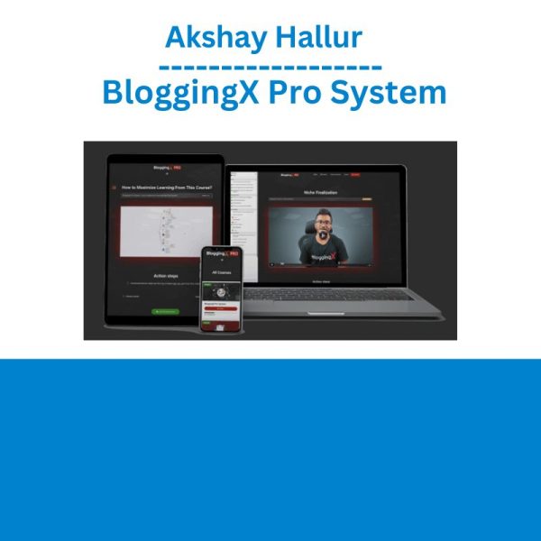 Akshay Hallur - BloggingX Pro System