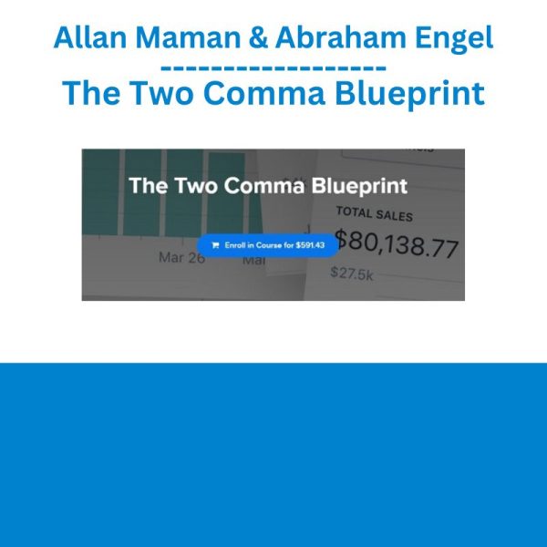 Allan Maman & Abraham Engel – The Two Comma Blueprint