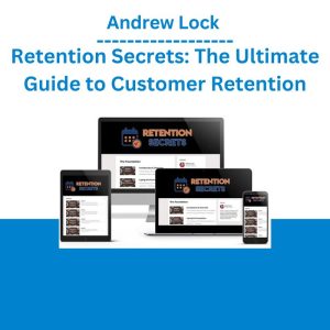 Andrew Lock – Retention Secrets The Ultimate Guide to Customer Retention