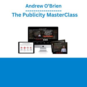 Andrew O’Brien - The Publicity MasterClass