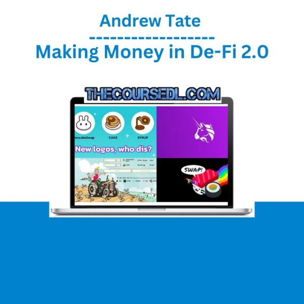 Andrew Tate – Making Money in De-Fi 2.0