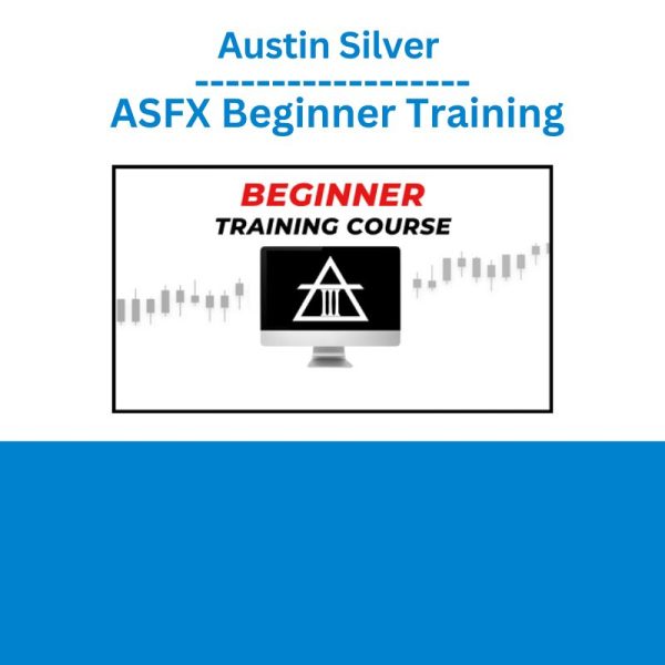 Austin Silver – ASFX Beginner Training