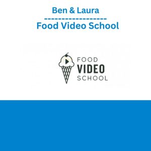 Ben & Laura – Food Video School