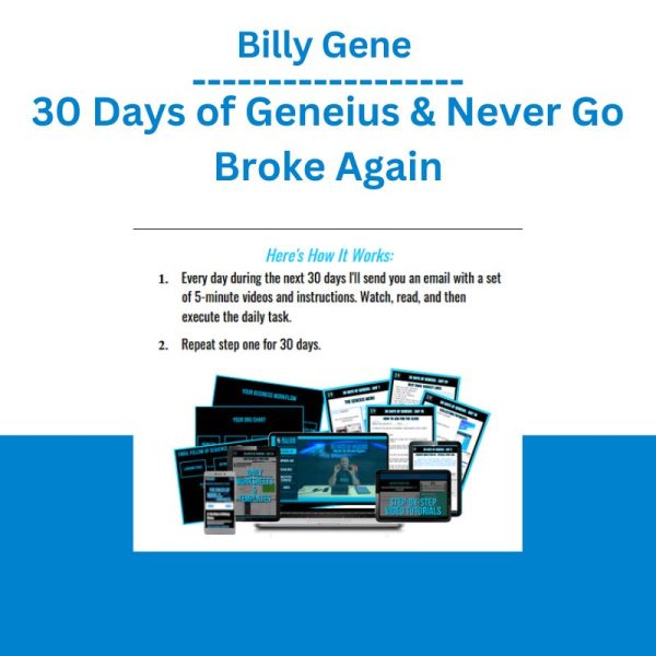 Billy Gene – 30 Days of Geneius & Never Go Broke Again