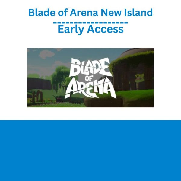 Blade of Arena New Island-Early Access