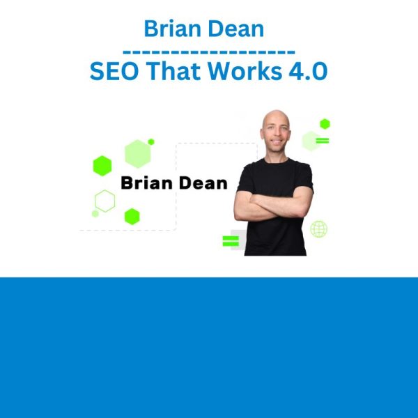 Brian Dean – SEO That Works 4.0