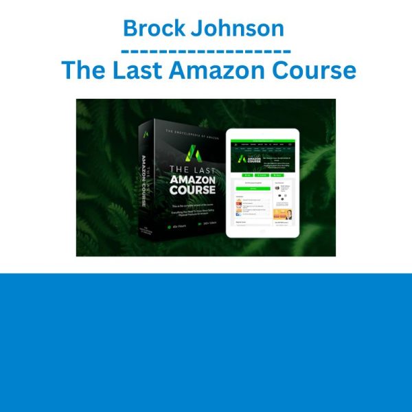 Brock Johnson – The Last Amazon Course