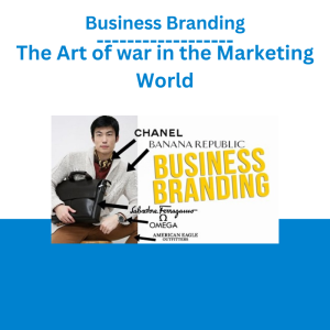 Business Branding The Art of war in the Marketing World