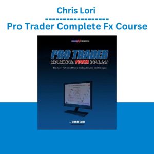 Chris Lori Pro Trader Complete Fx Course