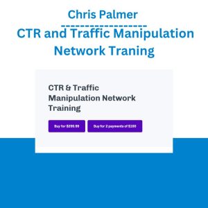 Chris Palmer – CTR and Traffic Manipulation Network Traning