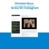 Christien Bouc - Grow On Instagram