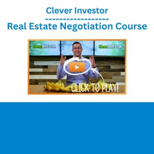 Clever Investor – Real Estate Negotiation Course