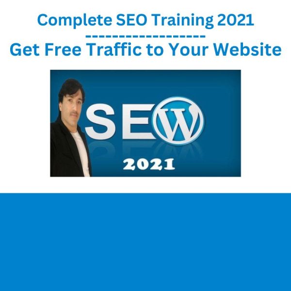 Completae SEO Training 2021Get Free Traffic to Your Website