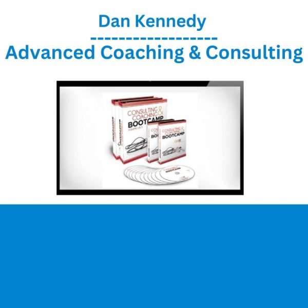 Dan Kennedy Advanced Coaching & Consulting