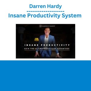 Darren Hardy - Insane Productivity System