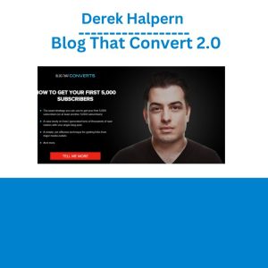 Derek Halpern – Blog That Convert 2.0