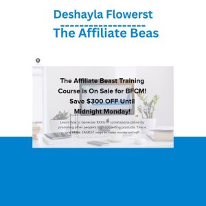 Deshayla Flowers – The Affiliate Beast