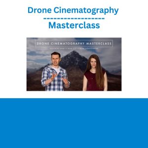 Drone Cinematography Masterclass