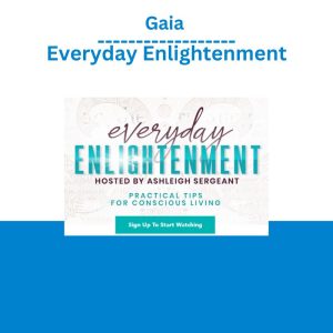 Gaia – Everyday Enlightenment