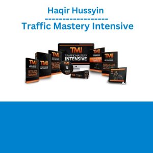 Haqir Hussyin – Traffic Mastery Intensive